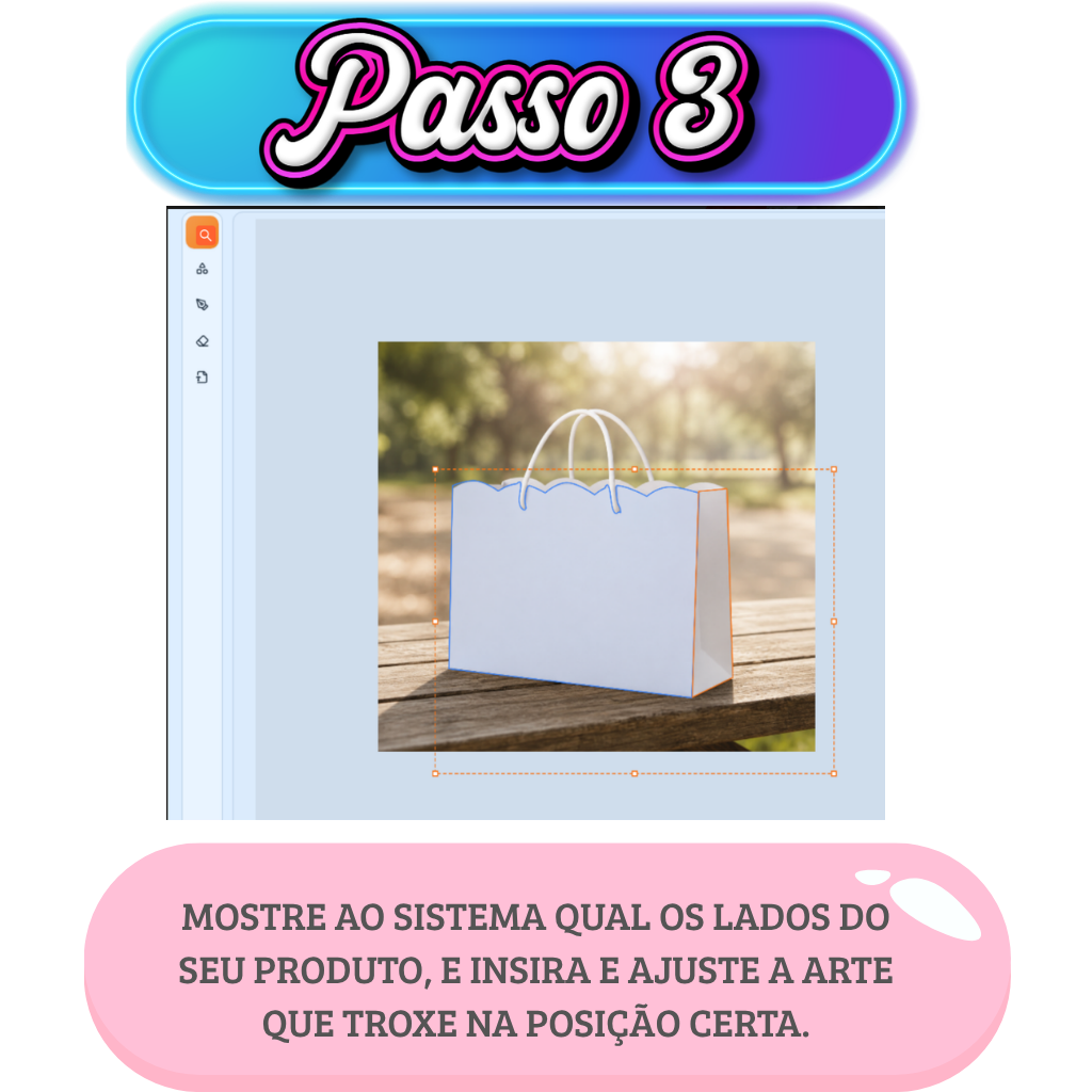 Passo 3: mostre ao sistema os lados do produto e ajuste a arte